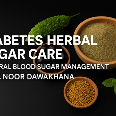 Diabetes Herbal Sugar Care – Natural Blood Sugar Management by Al Noor Dawakhana